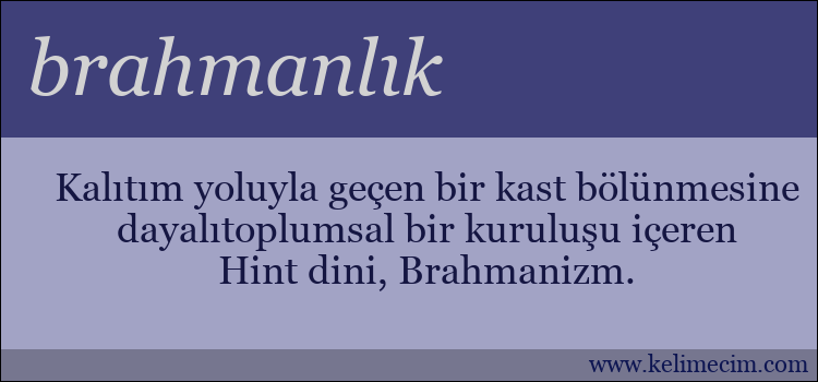 brahmanlık kelimesinin anlamı ne demek?