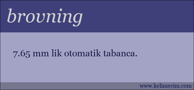 brovning kelimesinin anlamı ne demek?