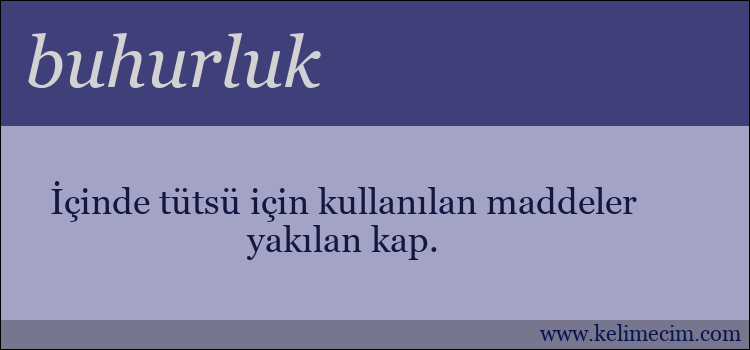 buhurluk kelimesinin anlamı ne demek?