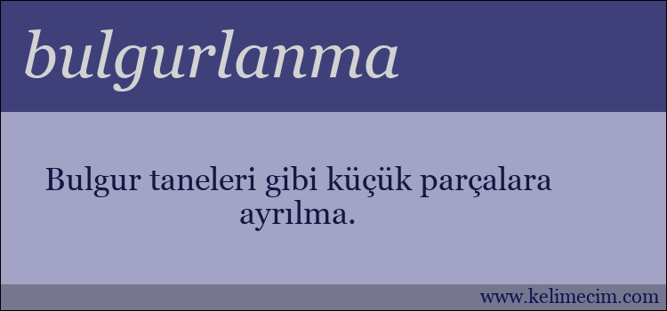 bulgurlanma kelimesinin anlamı ne demek?