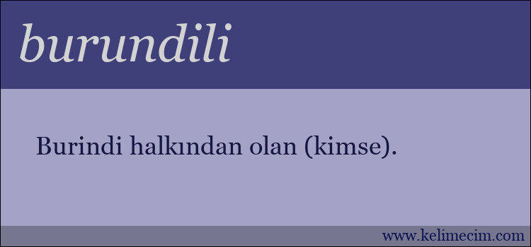 burundili kelimesinin anlamı ne demek?