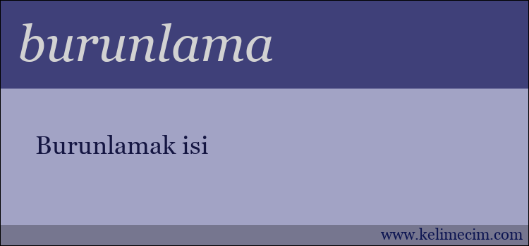 burunlama kelimesinin anlamı ne demek?