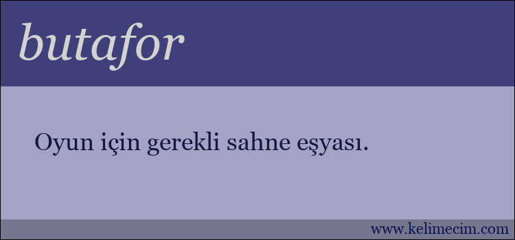 butafor kelimesinin anlamı ne demek?