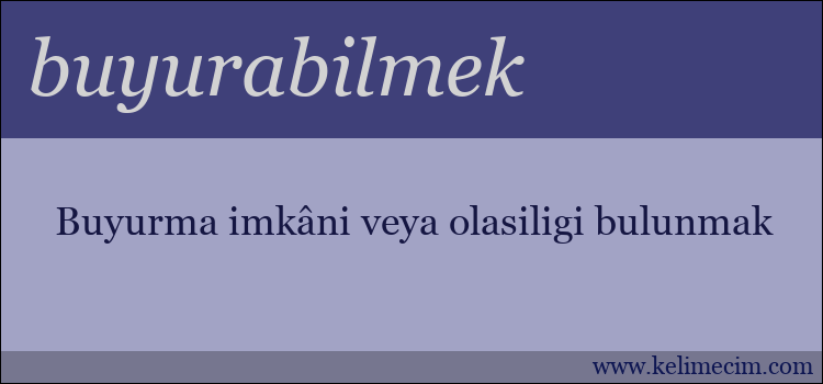 buyurabilmek kelimesinin anlamı ne demek?