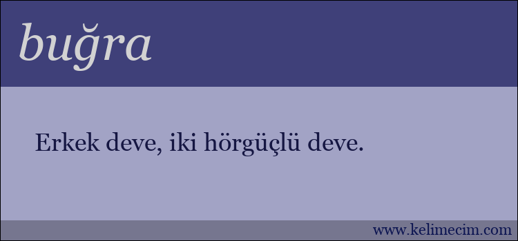 buğra kelimesinin anlamı ne demek?