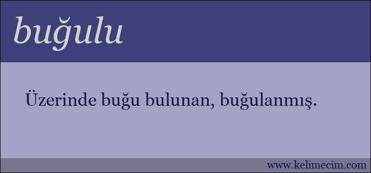 buğulu kelimesinin anlamı ne demek?