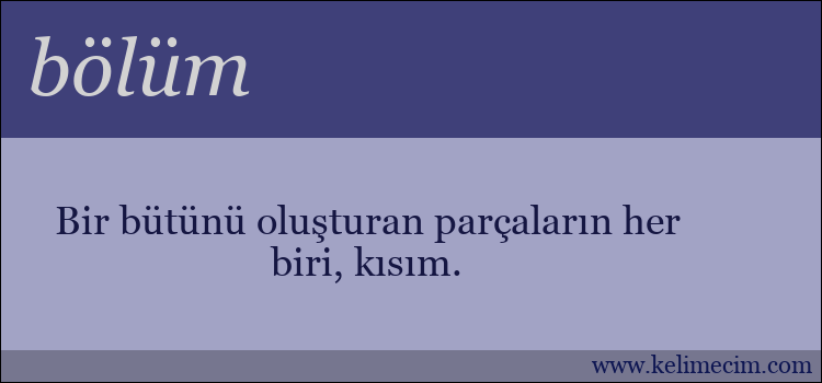 bölüm kelimesinin anlamı ne demek?