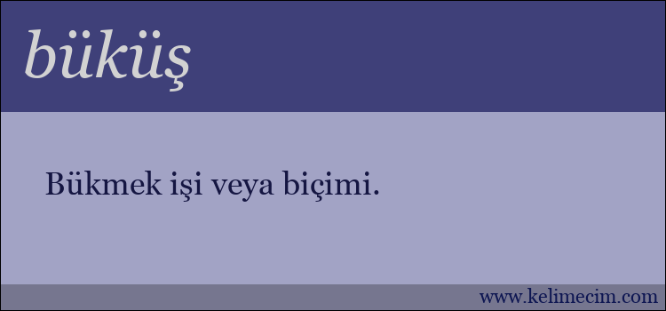 büküş kelimesinin anlamı ne demek?