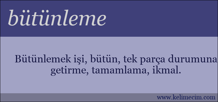 bütünleme kelimesinin anlamı ne demek?