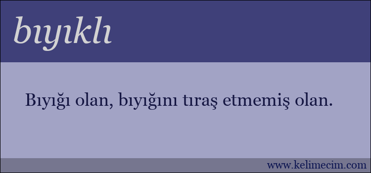 bıyıklı kelimesinin anlamı ne demek?