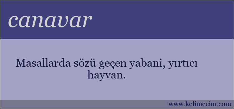 canavar kelimesinin anlamı ne demek?