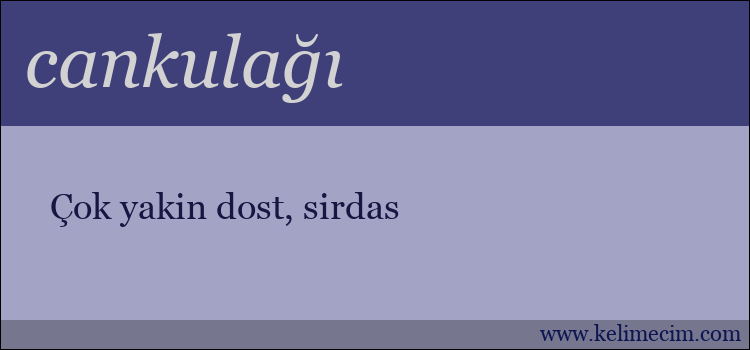 cankulağı kelimesinin anlamı ne demek?