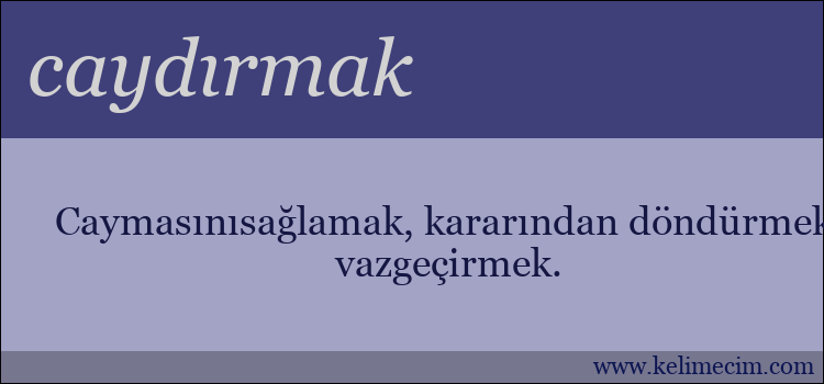 caydırmak kelimesinin anlamı ne demek?