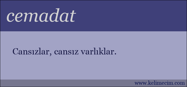 cemadat kelimesinin anlamı ne demek?