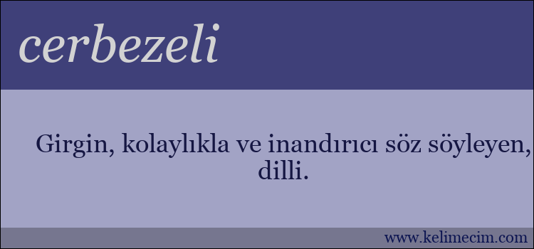 cerbezeli kelimesinin anlamı ne demek?