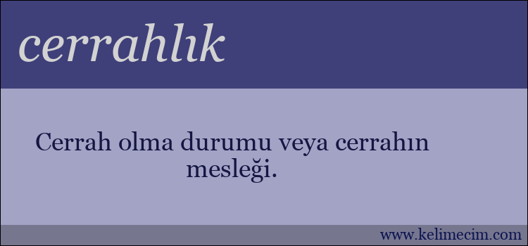 cerrahlık kelimesinin anlamı ne demek?