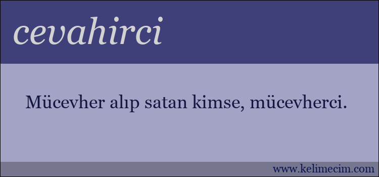 cevahirci kelimesinin anlamı ne demek?