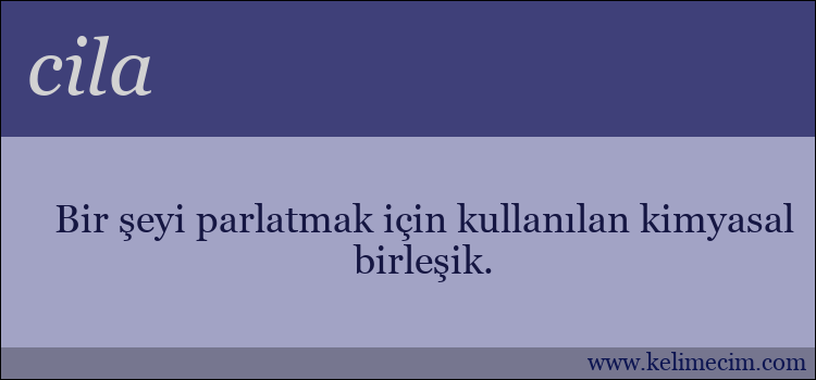 cila kelimesinin anlamı ne demek?