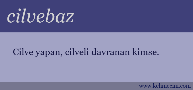 cilvebaz kelimesinin anlamı ne demek?