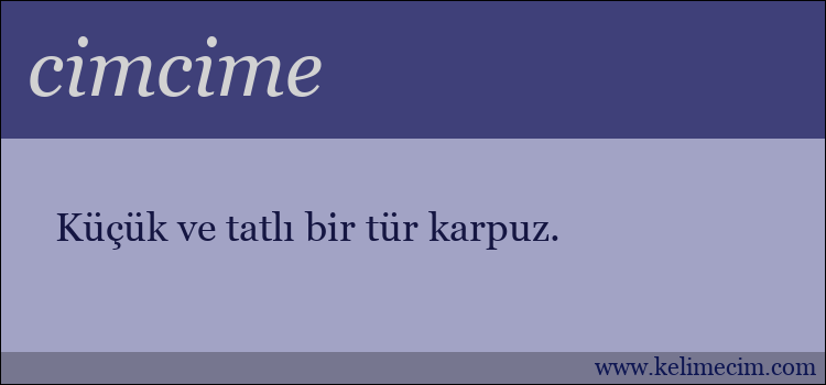 cimcime kelimesinin anlamı ne demek?