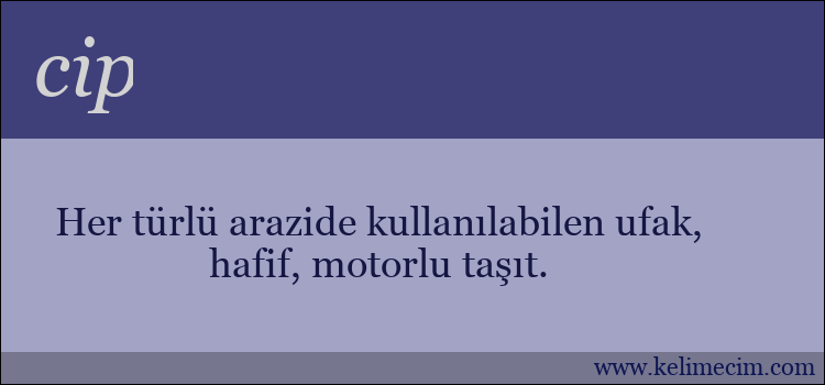 cip kelimesinin anlamı ne demek?