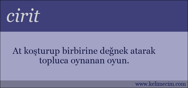 cirit kelimesinin anlamı ne demek?