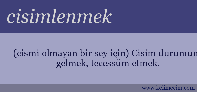 cisimlenmek kelimesinin anlamı ne demek?