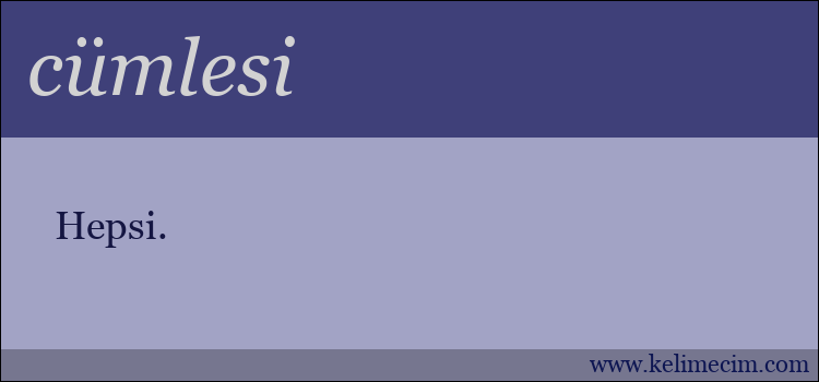 cümlesi kelimesinin anlamı ne demek?