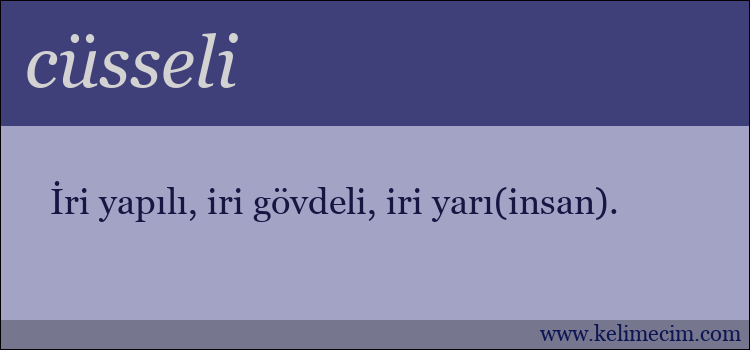 cüsseli kelimesinin anlamı ne demek?