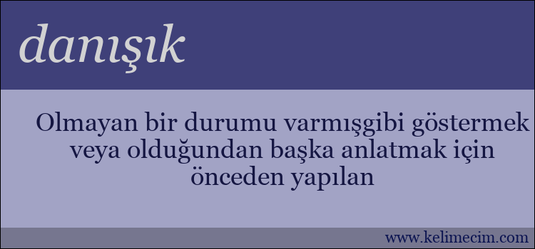 danışık kelimesinin anlamı ne demek?