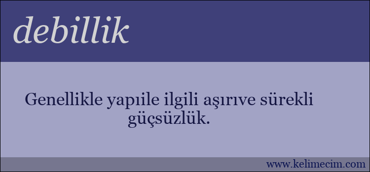 debillik kelimesinin anlamı ne demek?