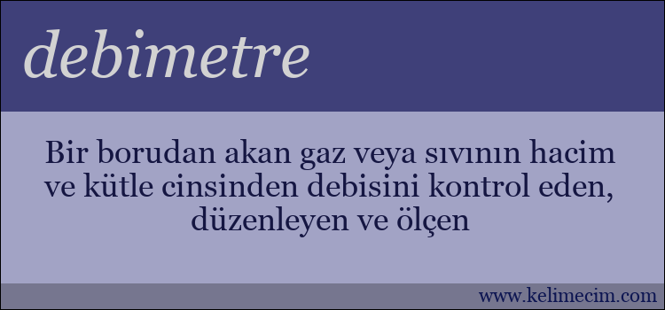 debimetre kelimesinin anlamı ne demek?