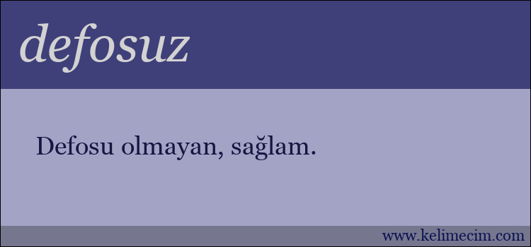 defosuz kelimesinin anlamı ne demek?