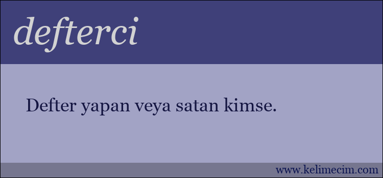 defterci kelimesinin anlamı ne demek?