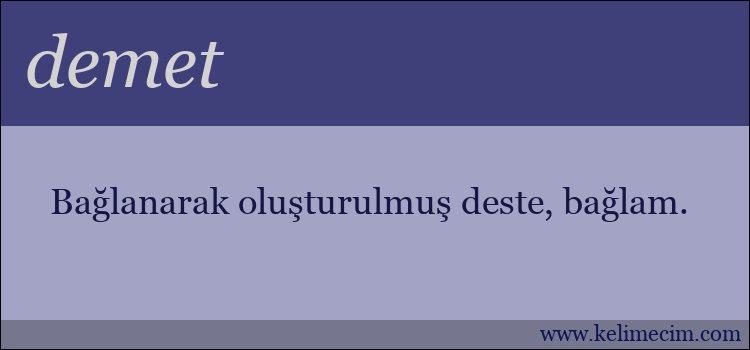 demet kelimesinin anlamı ne demek?