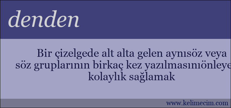 denden kelimesinin anlamı ne demek?