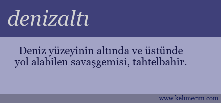 denizaltı kelimesinin anlamı ne demek?