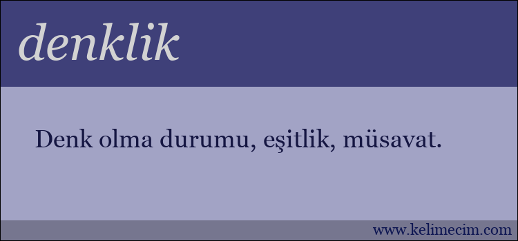 denklik kelimesinin anlamı ne demek?