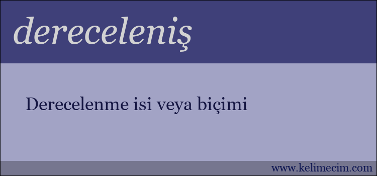 dereceleniş kelimesinin anlamı ne demek?