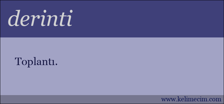 derinti kelimesinin anlamı ne demek?