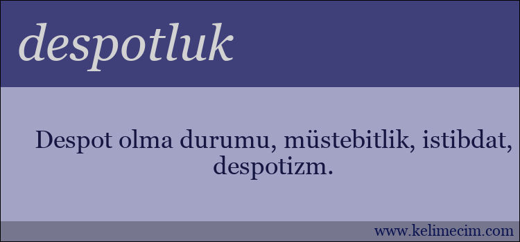 despotluk kelimesinin anlamı ne demek?