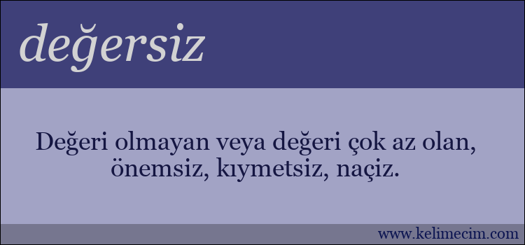 değersiz kelimesinin anlamı ne demek?