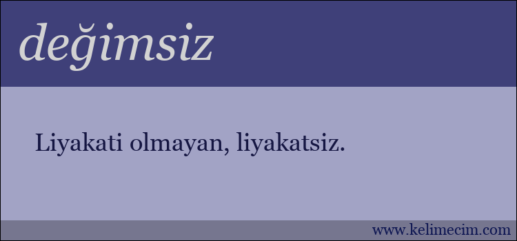 değimsiz kelimesinin anlamı ne demek?