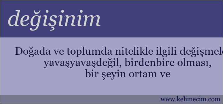 değişinim kelimesinin anlamı ne demek?