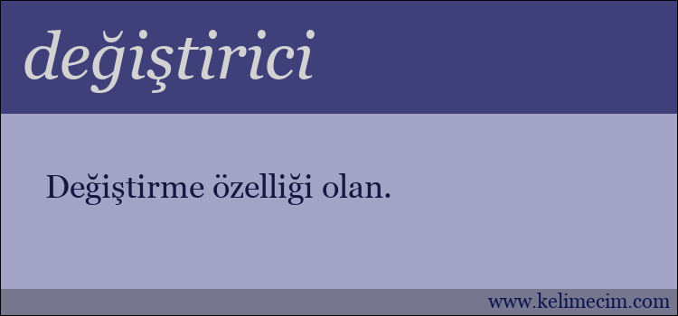 değiştirici kelimesinin anlamı ne demek?