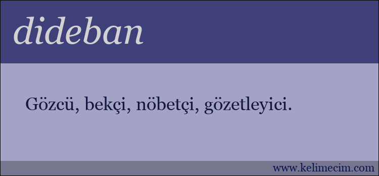 dideban kelimesinin anlamı ne demek?