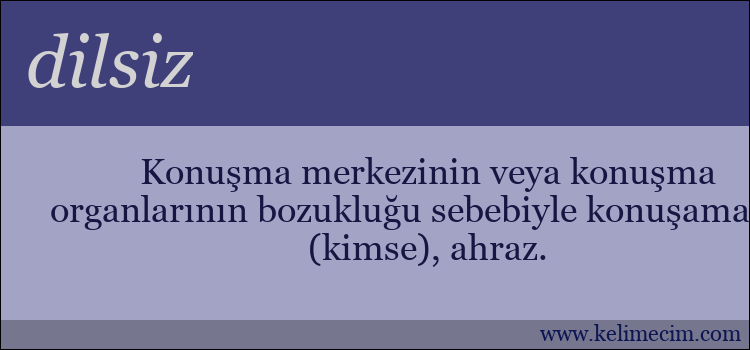 dilsiz kelimesinin anlamı ne demek?