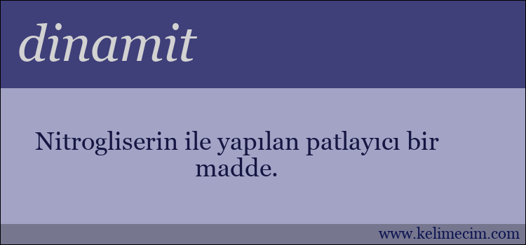 dinamit kelimesinin anlamı ne demek?