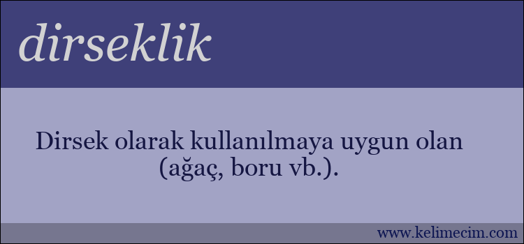 dirseklik kelimesinin anlamı ne demek?