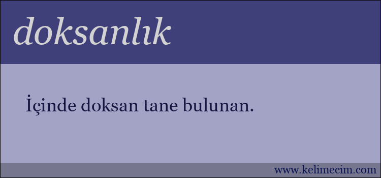 doksanlık kelimesinin anlamı ne demek?